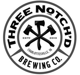 THREE NOTCH'D BREWING CO. CHARLOTTESVILLE, VA ESTD 2013