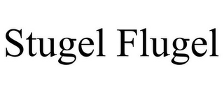 STUGEL FLUGEL