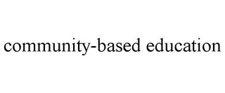 COMMUNITY-BASED EDUCATION