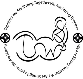 TOGETHER WE ARE STRONG TWAS