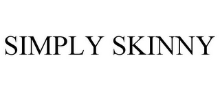 SIMPLY SKINNY