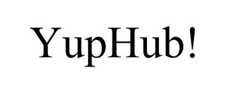 YUPHUB!
