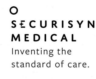 SECURISYN MEDICAL INVENTING THE STANDARD OF CARE.