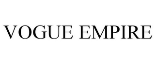 VOGUE EMPIRE