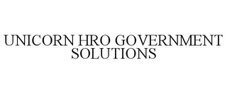 UNICORN HRO GOVERNMENT SOLUTIONS
