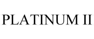 PLATINUM II