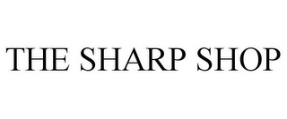 THE SHARP SHOP