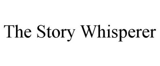 THE STORY WHISPERER