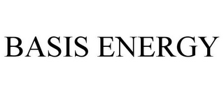 BASIS ENERGY