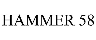 HAMMER 58