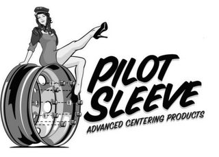 PILOT SLEEVE ADVANCED CENTERING PRODUCTS