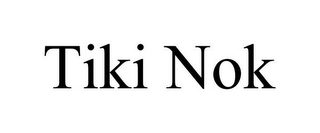 TIKI NOK