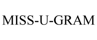 MISS-U-GRAM