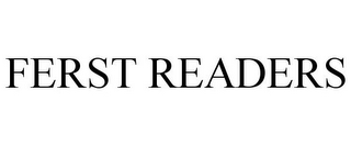 FERST READERS