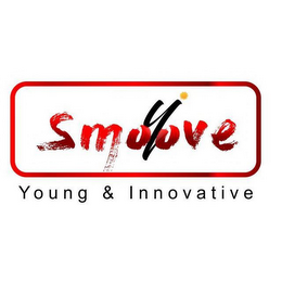 SMOOVE YI YOUNG & INNOVATIVE