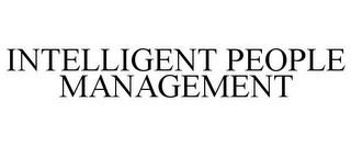 INTELLIGENT PEOPLE MANAGEMENT