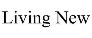 LIVING NEW