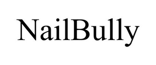 NAILBULLY