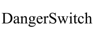 DANGERSWITCH