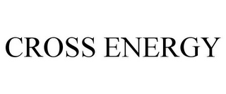 CROSS ENERGY