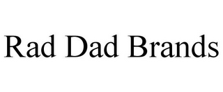 RAD DAD BRANDS