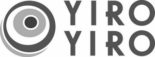 YIRO YIRO