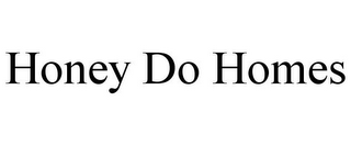 HONEY DO HOMES