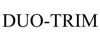 DUO-TRIM