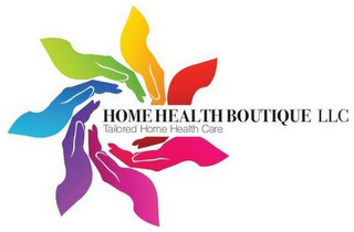 HOME HEALTH BOUTIQUE TAILORED HOME HEALTH CARE