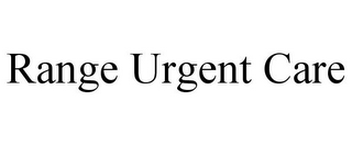 RANGE URGENT CARE