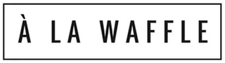 À LA WAFFLE