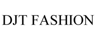DJT FASHION