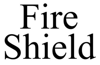 FIRE SHIELD