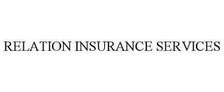 RELATION INSURANCE SERVICES