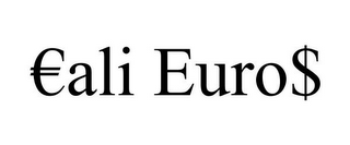¿ALI EURO$