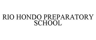 RIO HONDO PREPARATORY SCHOOL