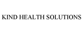 KIND HEALTH SOLUTIONS