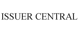 ISSUER CENTRAL