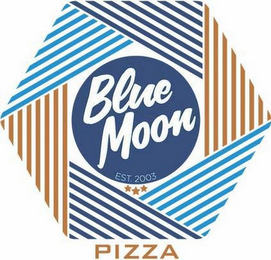 BLUE MOON PIZZA EST. 2003