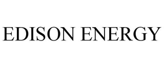 EDISON ENERGY