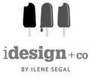 IDESIGN + CO BY ILENE SEGAL