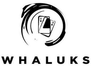 3 WHALUKS