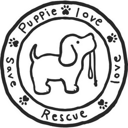 PUPPIE LOVE LOVE RESCUE SAVE