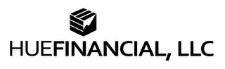 HUEFINANCIAL, LLC