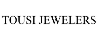 TOUSI JEWELERS