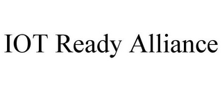 IOT READY ALLIANCE