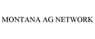 MONTANA AG NETWORK