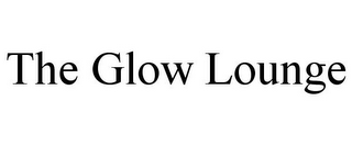 THE GLOW LOUNGE