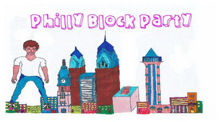 PHILLY BLOCK PARTY