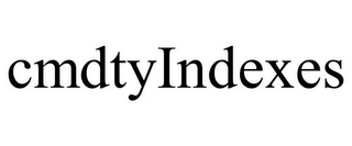 CMDTYINDEXES